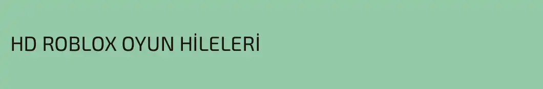 HD ROBLOX OYUN HİLELERİ